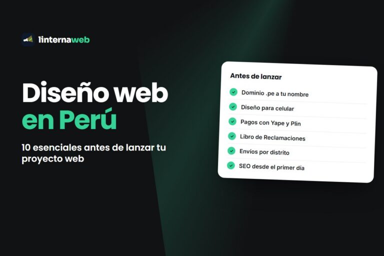 Diseño web en Perú: checklist de 10 esenciales antes de lanzar tu proyecto web